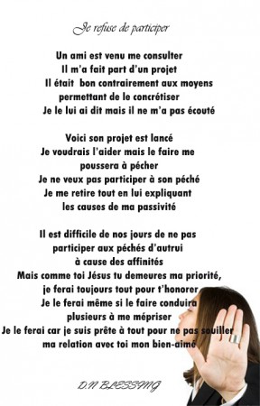  "Heureux l'homme qui ne marche pas selon le conseil des méchants, Qui pécheurs,[...]mais qui trouve son plaisir dans la   loi de l'Éternel, Et qui la médite jour et nuit !" Psaumes 1.1-2